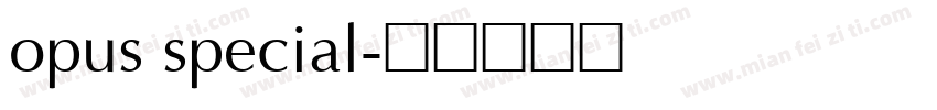 opus special字体转换